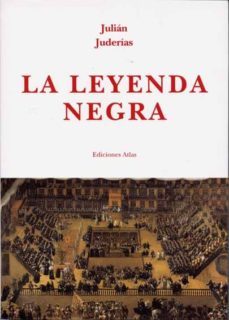 la leyenda negra-julian juderias-9788436311235