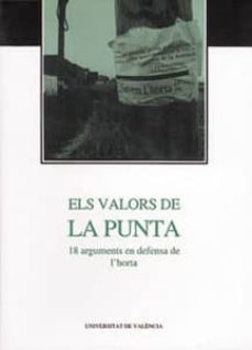 els valors de la punta: 18 arguments en defensa de l horta-juli pereto-9788437038735