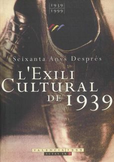 l exili cultural de 1939: seixanta anys despres (vol.i-ii)-9788437052335