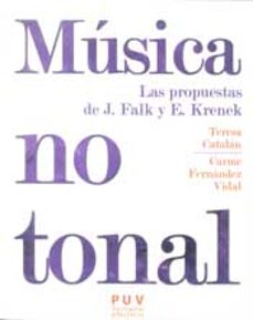 musica no tonal: las propuestas de j. falk y e. frenek-9788437081335