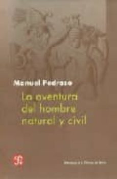 la aventura del hombre natural y civil-manuel pedroso-9788437506135