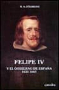 felipe iv y el gobierno de españa-9788437608235