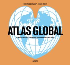 atlas global: 60 mapas ineditos: otro mundo surge ante nuestros ojos-9788437635835