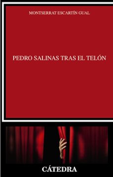 pedro salinas tras el telon-montserrat escartin gual-9788437638935