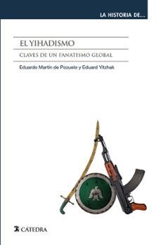 el yihadismo: claves de un fanatismo global-9788437643335