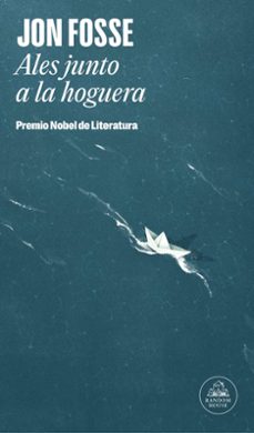 ales junto a la hoguera-jon fosse-9788439743835