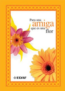 para una amiga que es una flor-9788441419735