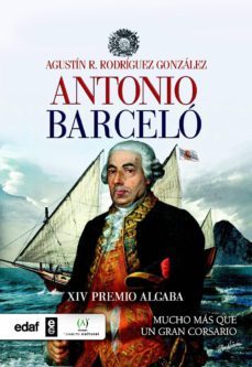 antonio barcelo. mucho mas que un corsario (ebook)-agustin r. rodriguez gonzalez-9788441437135