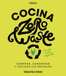 cocina zero waste-sebastian simon-9788441542235