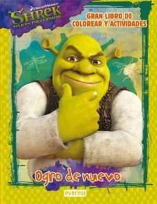 shrek 4: ogro de nuevo: gran libro de colorear y actividades-9788444165035