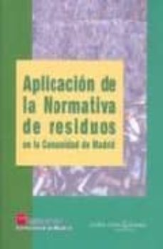 aplicacion de la normativa de residuos en la comunidad de madrid-9788445129135