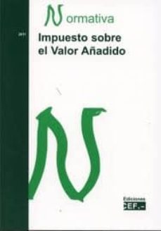 impuesto sobre el valor añadido. normativa 2011-9788445417935