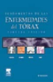 fundamentos de las enfermedades del torax (3ª ed.)-9788445816035