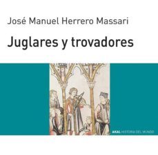 juglares y trovadores-jose manuel herrero massari-9788446011835
