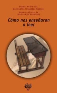como nos enseñaron a leer: manuales de literatura en españa: 1850 -1960-9788446022435