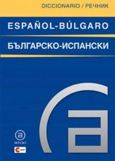 diccionario español-bulgaro/bulgaro-español-ivan kanchev-svetla grigorova-9788446030935