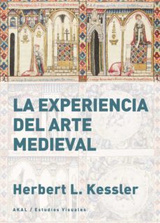 la experiencia del arte medieval-herbert l. kessler-9788446051435