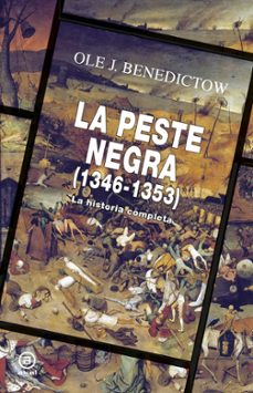 la peste negra, 1346-1353-ole j. benedictow-9788446056935