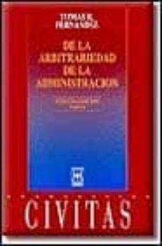 de la arbitrariedad de la administracion (3ª ed. ampl.)-tomas ramon fernandez-9788447012435
