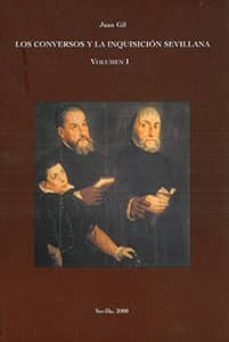 los conversos y la inquisicion sevillana (o.c.)-juan gil-9788447213535