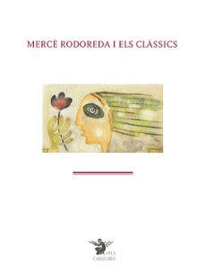 merce rodoreda i els classics-jordi pujol pardell-9788447537235