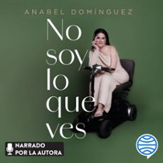no soy lo que ves-anabel dominguez-9788448041335