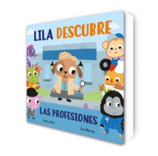 lila descubre las profesiones (pequeñas manitas)-jonny marx-zoe waring-9788448854935