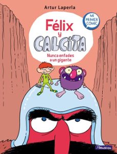 nunca enfades a un gigante (félix y calcita 2) (ebook)-artur laperla-9788448855635