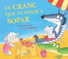 el cranc que va venir a sopar (l ovelleta que va venir a sopar)-steve smallman-9788448873035