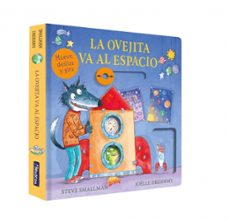 la ovejita va al espacio (la ovejita que vino a cenar. libro de cartón con mecanismos)-steve smallman-9788448875435
