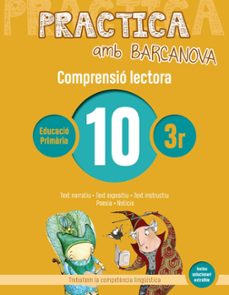 comprensio lectora 10 3º educacion primaria practica amb barcanova ed 2019 catalunya / illes balears-9788448948535