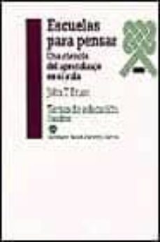 escuelas para pensar: una ciencia del aprendizaje en el aula-john t. bruer-9788449301735