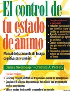 el control de tu estado de animo: manual de tratamiento de terapi a cognitiva para usuarios-dennis greenberger-9788449305535