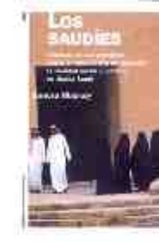 los saudies: cronicas de una periodista desde el reino oculto del desierto-sandra mackey-9788449316135