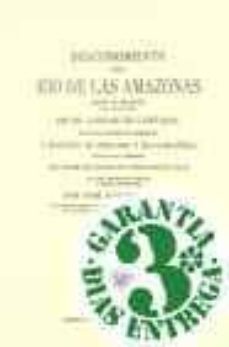 descubrimiento del rio de las amazonas segun la relacion hasta ah ora inedita de fr. gaspar de carvajal (...)-9788460445135