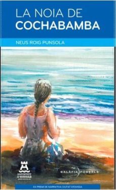 la noia de cochabamba-neus roig punsola-9788461664535