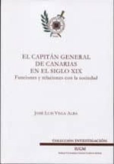 el capitan general de canarias en el siglo xix-jose luis vega alba-9788461786435