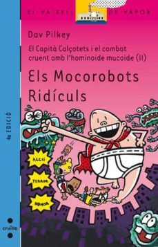 el capita calçotets i el combat cruent amb l hominoide ii els mocorobots ridiculs-dav pilkey-9788466114035