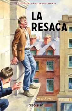 la resaca (pequeños clasicos ilustrados)-jason hazeley-joel morris-9788466335935