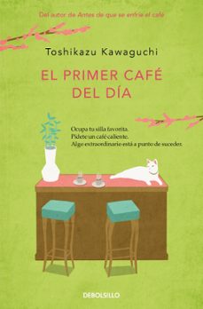 el primer cafe del día (antes de que se enfríe el cafe 3)-toshikazu kawaguchi-9788466379335