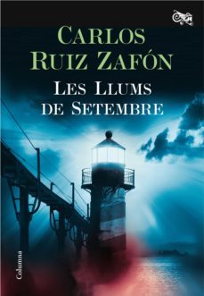 les llums de setembre-carlos ruiz zafon-9788466421935