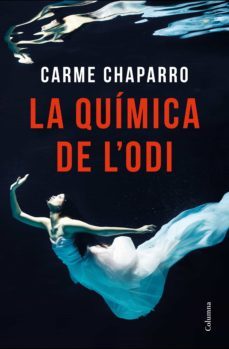 la química de l'odi-carme chaparro-9788466424035