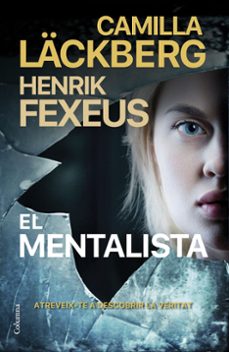 el mentalista-camilla lackberg-henrik fexeus-9788466428835