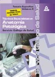 tecnicos especialistas en anatomia patologica: temario especifico (vol.ii)-9788466503235