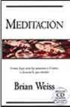 meditacion: como dejar atras las tensiones y el estres y alcanzar la paz interior (incluye cd)-9788466611435