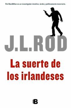 la suerte de los irlandeses-j.l. rod-9788466652735