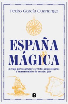 españa magica-pedro garcia cuartango-9788466675635