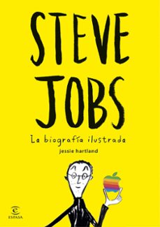 steve jobs. la biografia ilustrada-jessie hartland-9788467045635