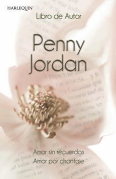 amor sin recuerdos - amor por chantaje (ebook)-penny jordan-9788467192735
