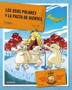 el piloto hormiguero: los osos polares y la pasta de dientes-frediano finucci-9788467829235